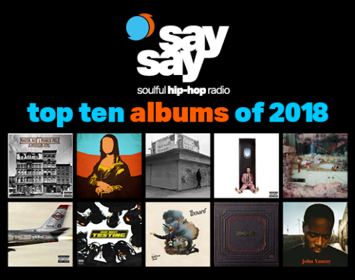 Die Top-Alben 2018 von say say • soulful hip-hop radio auf einen Blick