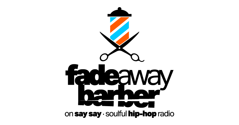Fadeaway Barber Show Logo positiv Underground Hip-Hop auf say say