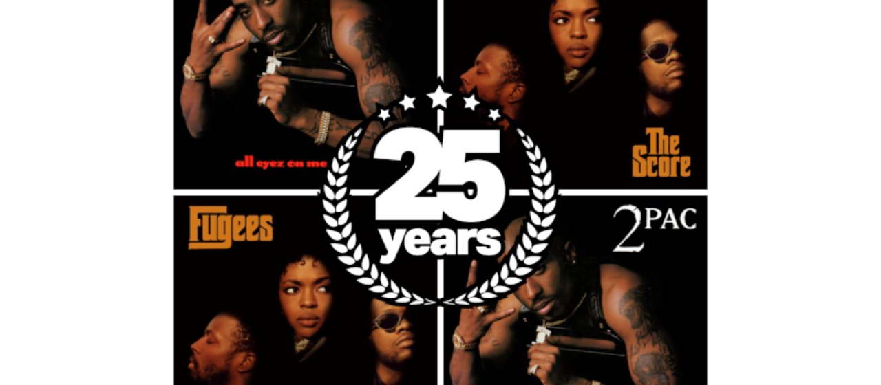 2Pac All Eyez On Me - Fugees The Score - 25 Years - say say soulful hip-hop radio