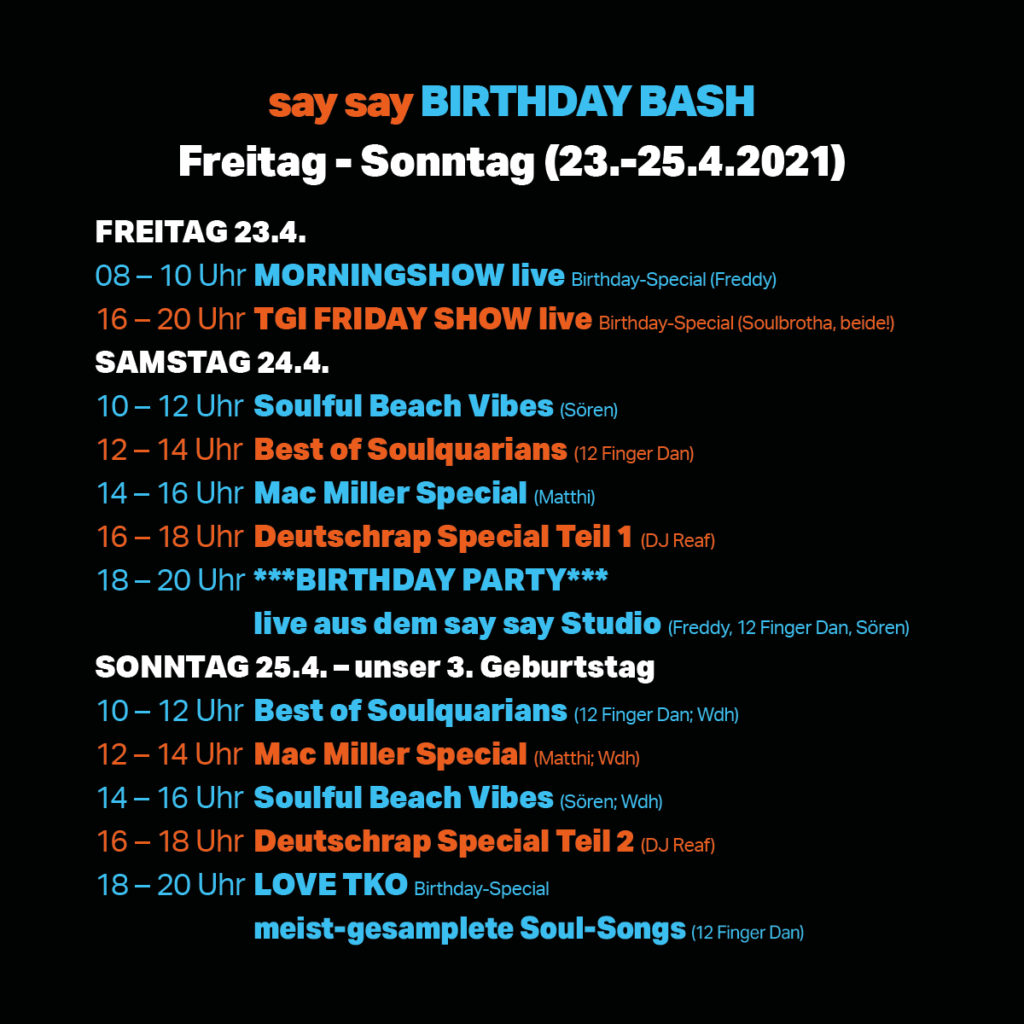 say say soulful hip-hop radio - 3. Geburtstag - Sonderprogramm