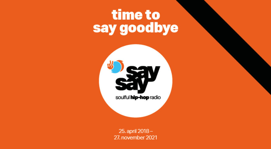 say say radio - Good Bye, Abschied, Ende